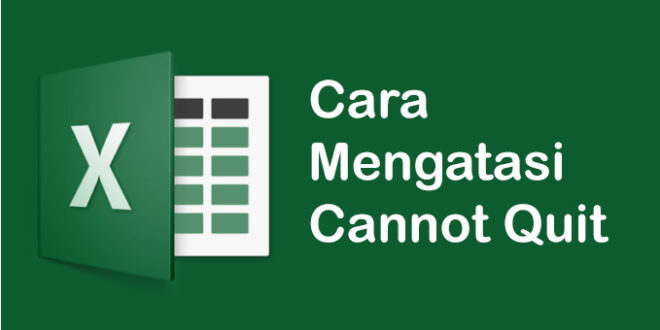 Cara Mengatasi Cannot Quit