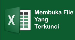 Cara Membuka File Microsoft Excel yang Terkunci